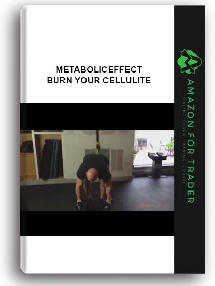 MetabolicEffect - Burn Your Cellulite