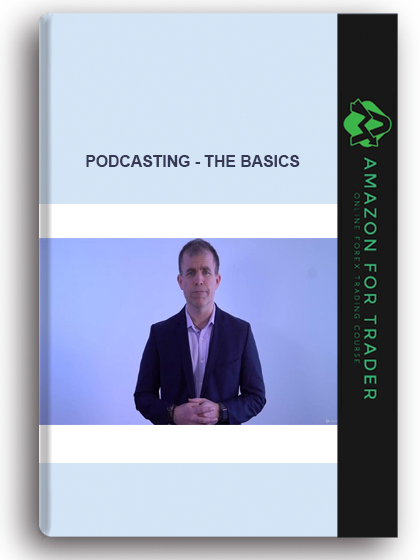 Podcasting - The Basics