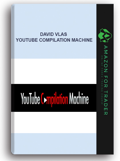 David Vlas - Youtube Compilation Machine