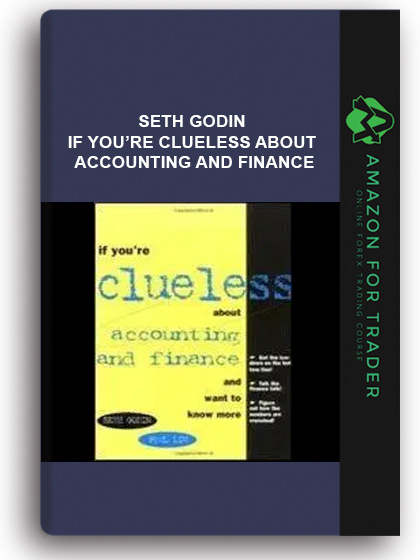 Seth Godin - If You’re Clueless About Accounting And Finance