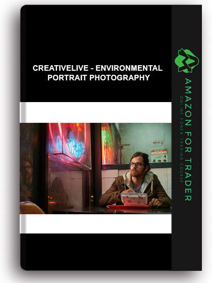 CreativeLive - Environmental Portrait Photography