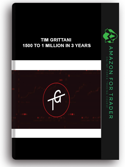 Tim Grittani – 1500 To 1 Million In 3 Years