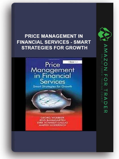 Price Management In Financial Services - Smart Strategies For Growth