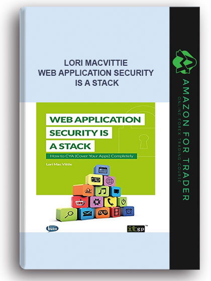 Lori MacVittie - Web Application Security is a Stack