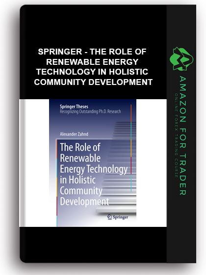 Springer - The Role Of Renewable Energy Technology In Holistic Community Development