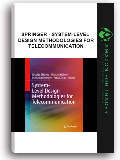 Springer - System-level Design Methodologies For Telecommunication