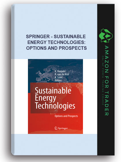 Springer - Sustainable Energy Technologies: Options And Prospects