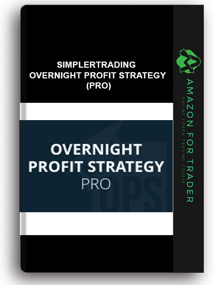 Simplertrading - OVERNIGHT Profit Strategy (PRO)