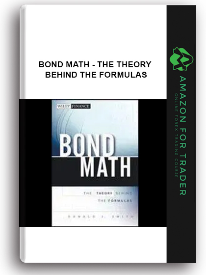 Bond Math - The Theory Behind The Formulas