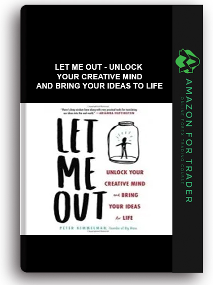Let Me Out - Unlock Your Creative Mind and Bring Your Ideas to Life