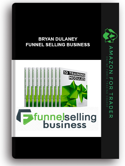 Bryan Dulaney - Funnel Selling Business