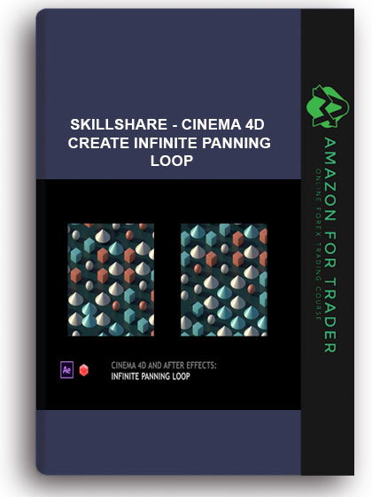 Skillshare - Cinema 4D Create Infinite Panning Loop