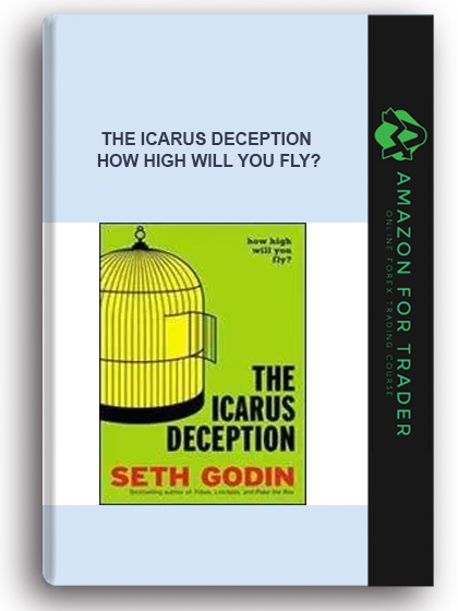 The Icarus Deception - How High Will You Fly?