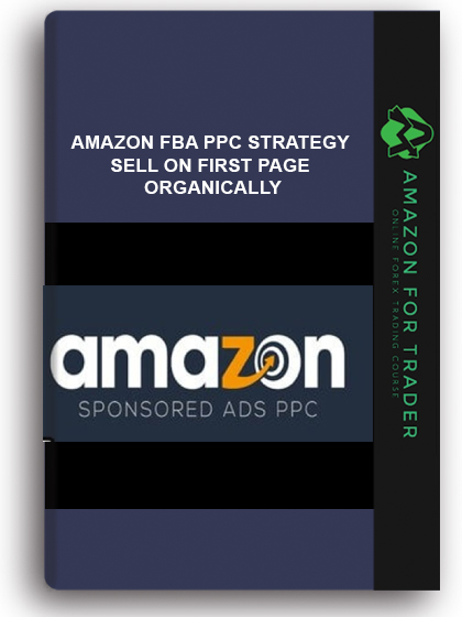 Amazon FBA PPC Strategy - Sell on first page organically