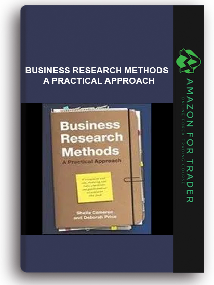 Business Research Methods - A Practical Approach