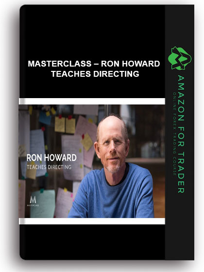 MasterClass – Ron Howard Teaches Directing