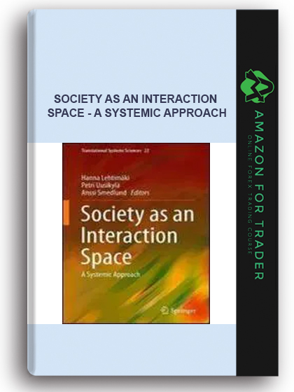 Society As An Interaction Space - A Systemic Approach