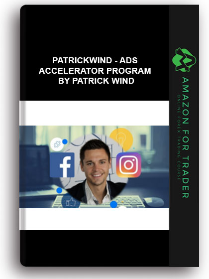Patrickwind - Ads Accelerator Program By Patrick Wind