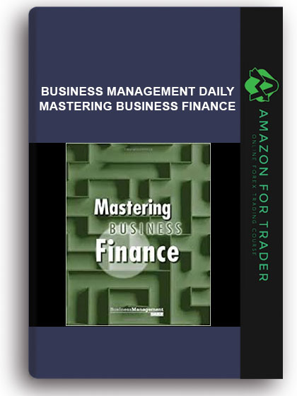Business Management Daily - Mastering Business Finance