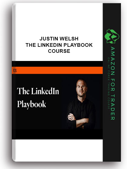 Justin Welsh - The LinkedIn Playbook Course