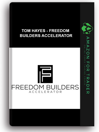Tom Hayes - Freedom Builders Accelerator
