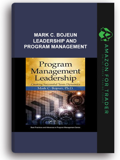 Mark C. Bojeun - Leadership and Program Management