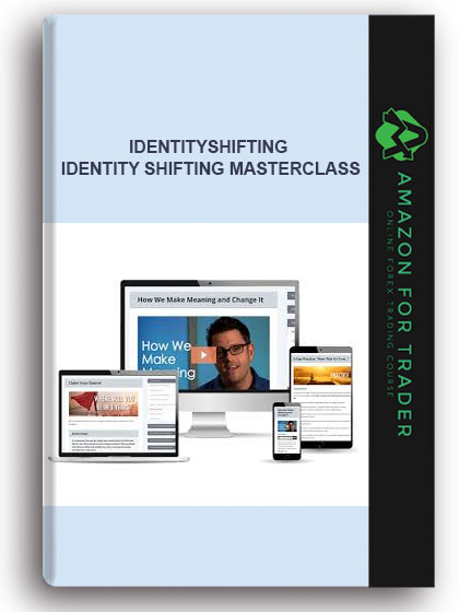 Identityshifting - Identity Shifting Masterclass