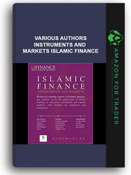 Various Authors - Instruments and Markets Islamic Finance