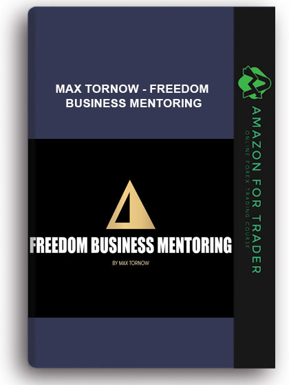 Max Tornow - Freedom Business Mentoring