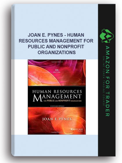 Joan E. Pynes - Human Resources Management for Public and Nonprofit Organizations