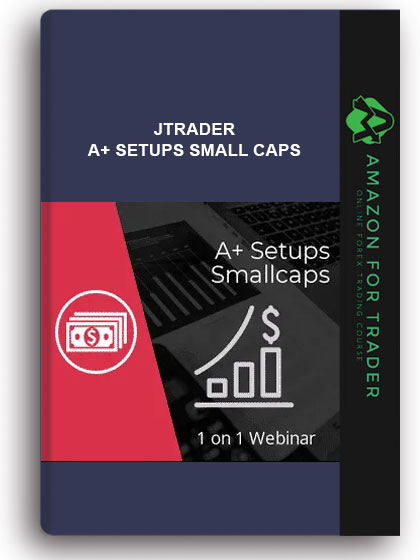 Jtrader - A+ Setups Small Caps