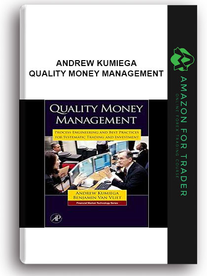 Andrew Kumiega - Quality Money Management: