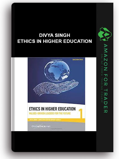 Divya Singh - Ethics in Higher Education