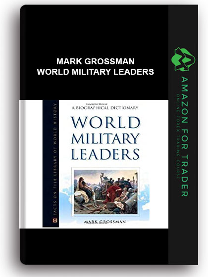 Mark Grossman - World Military Leaders