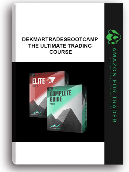 Dekmartradesbootcamp - The Ultimate Trading Course