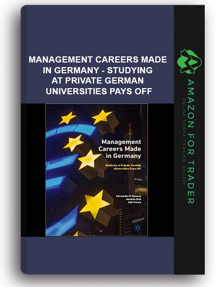 Management Careers Made In Germany - Studying At Private German Universities Pays Off