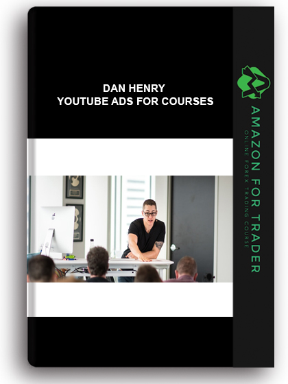 Dan Henry – Youtube Ads For Courses