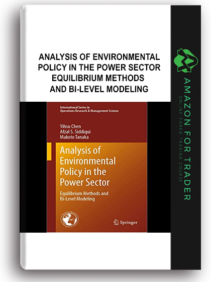 Analysis Of Environmental Policy In The Power Sector - Equilibrium Methods And Bi-level Modeling