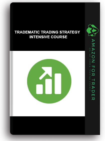 Tradematic Trading Strategy - Intensive course
