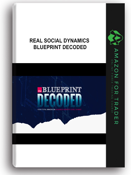 Real Social Dynamics – Blueprint Decoded