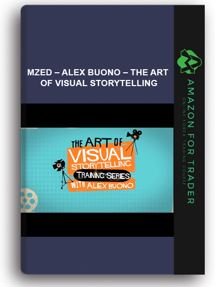 MZed – Alex Buono – The Art Of Visual Storytelling