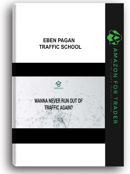 Eben Pagan – Traffic School