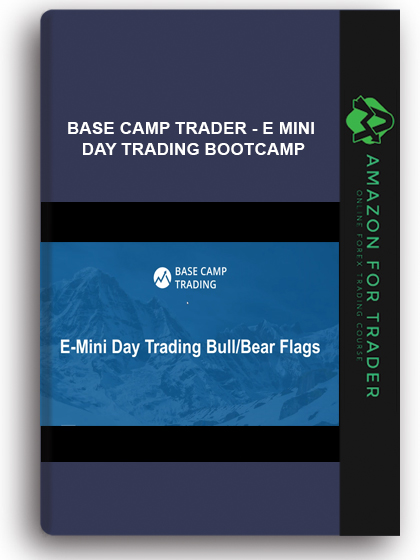 Base Camp Trader - E Mini Day Trading Bootcamp