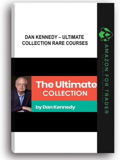 Dan Kennedy – Ultimate Collection Rare Courses