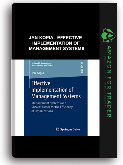 Jan Kopia - Effective Implementation Of Management Systems