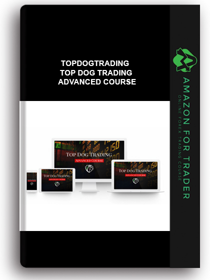 Topdogtrading - Top Dog Trading Advanced Course