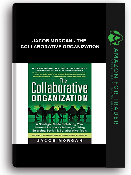 Jacob Morgan - The Collaborative Organization