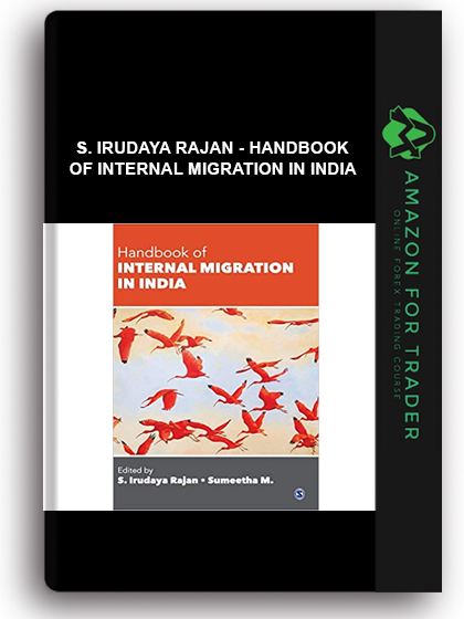 S. Irudaya Rajan - Handbook of Internal Migration in India