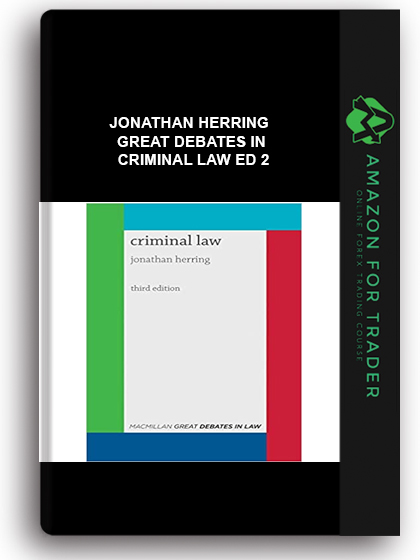 Jonathan Herring - Great Debates in Criminal Law Ed 2