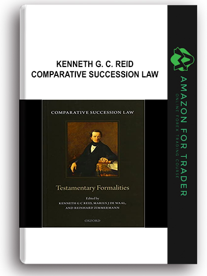 Kenneth G. C. Reid - Comparative Succession Law